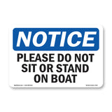 Please Do Not Sit Or Stand On Boat