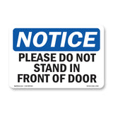 Please Do Not Stand In Front Of Door