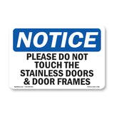 Please Do Not Touch The Stainless Doors