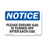 Please Ensure Gas Is Turned Off After Each Use