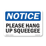 Please Hang Up Squeegee