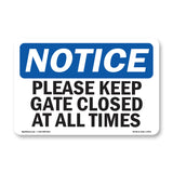 Please Keep Gate Closed At All Times