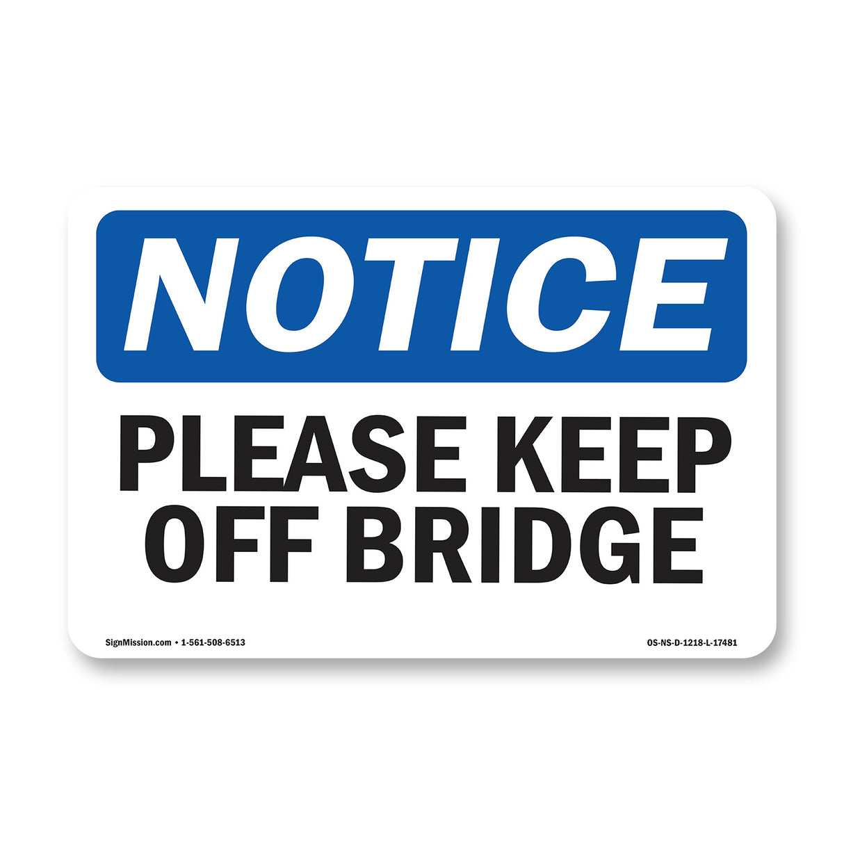 Please Keep Off Bridge