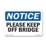 Please Keep Off Bridge