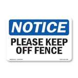 Please Keep Off Fence