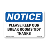 Please Keep Our Break Room Tidy Thanks
