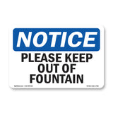 Please Keep Out Of Fountain