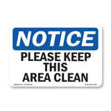 Please Keep This Area Clean