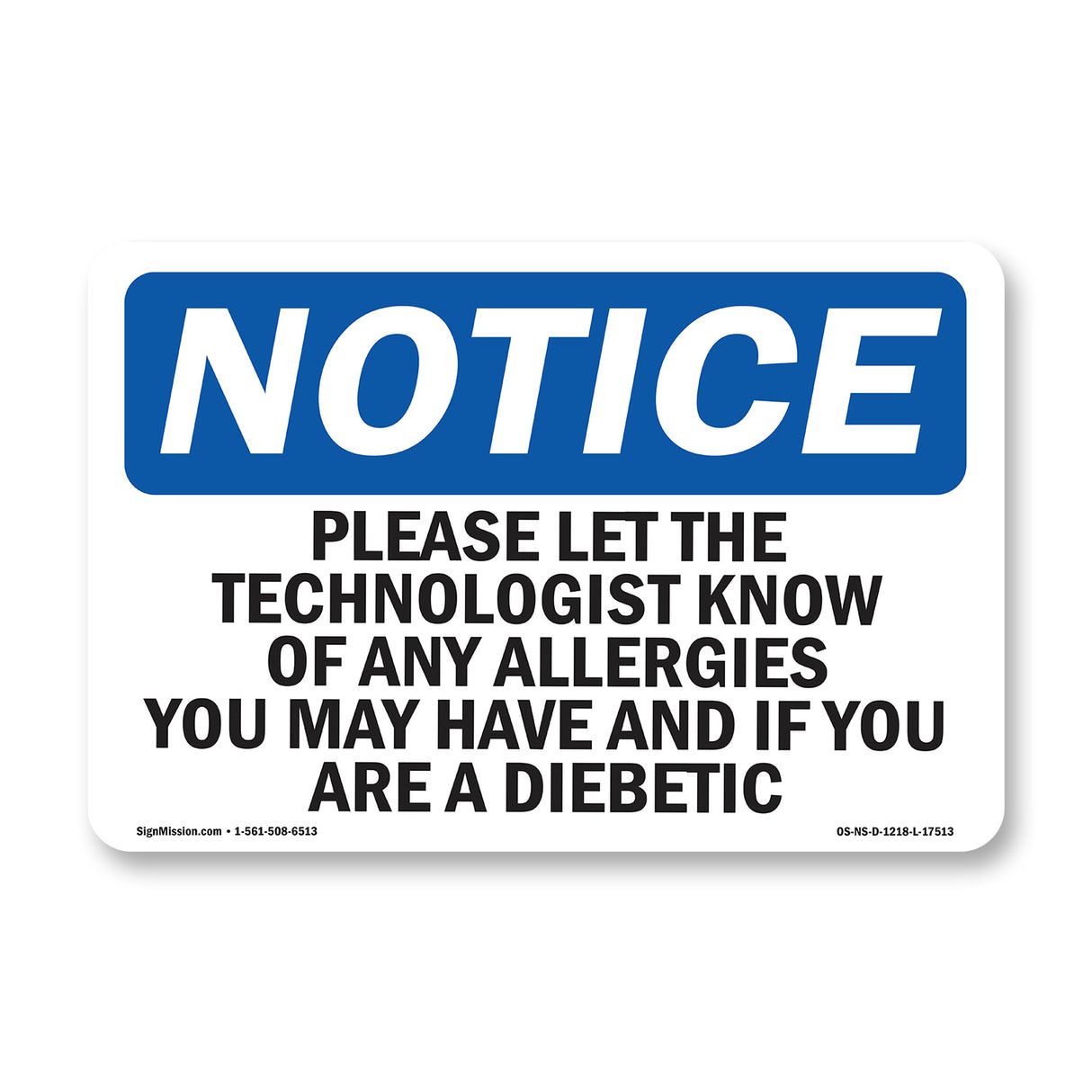 Please Let The Technologist Know Of Any