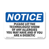 Please Let The Technologist Know Of Any