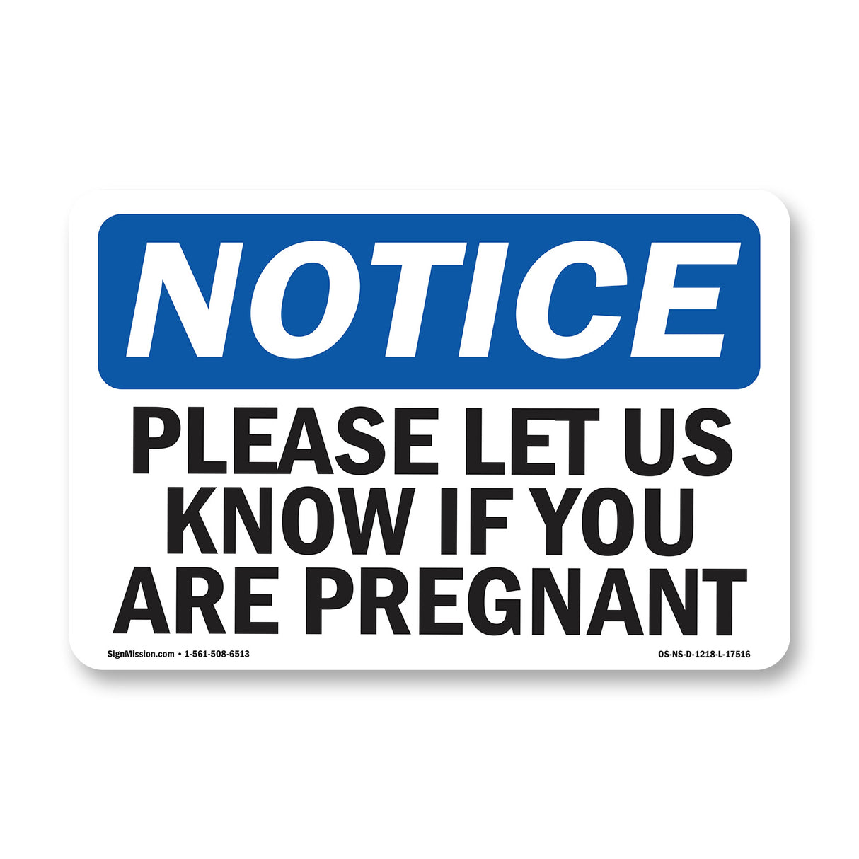 Please Let Us Know If You Are Pregnant