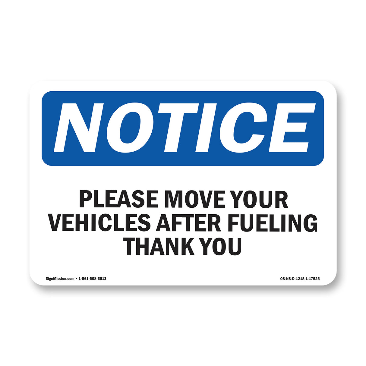 Please Move Your Vehicle After Fueling Thank You
