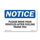 Please Move Your Vehicle After Fueling Thank You