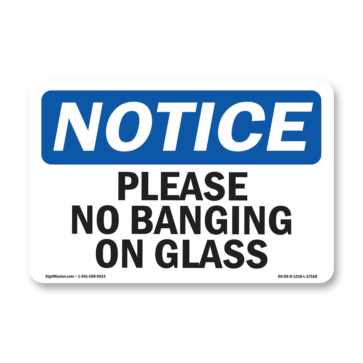 Please No Banging On Glass