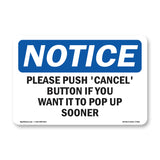 Please Push 'Cancel' Button If