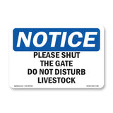 Please Shut The Gate Do Not Disturb Livestock