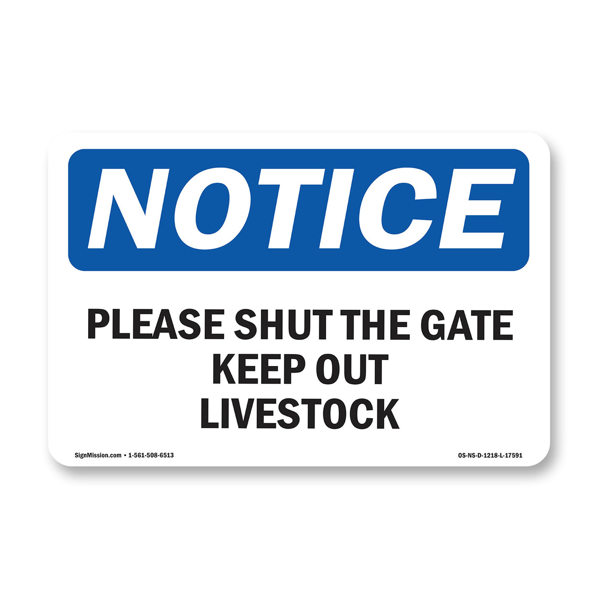 Please Shut The Gate Keep Out Livestock