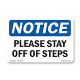 Please Stay Off Of Steps