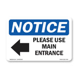 Please Use Main Entrance [Left Arrow]