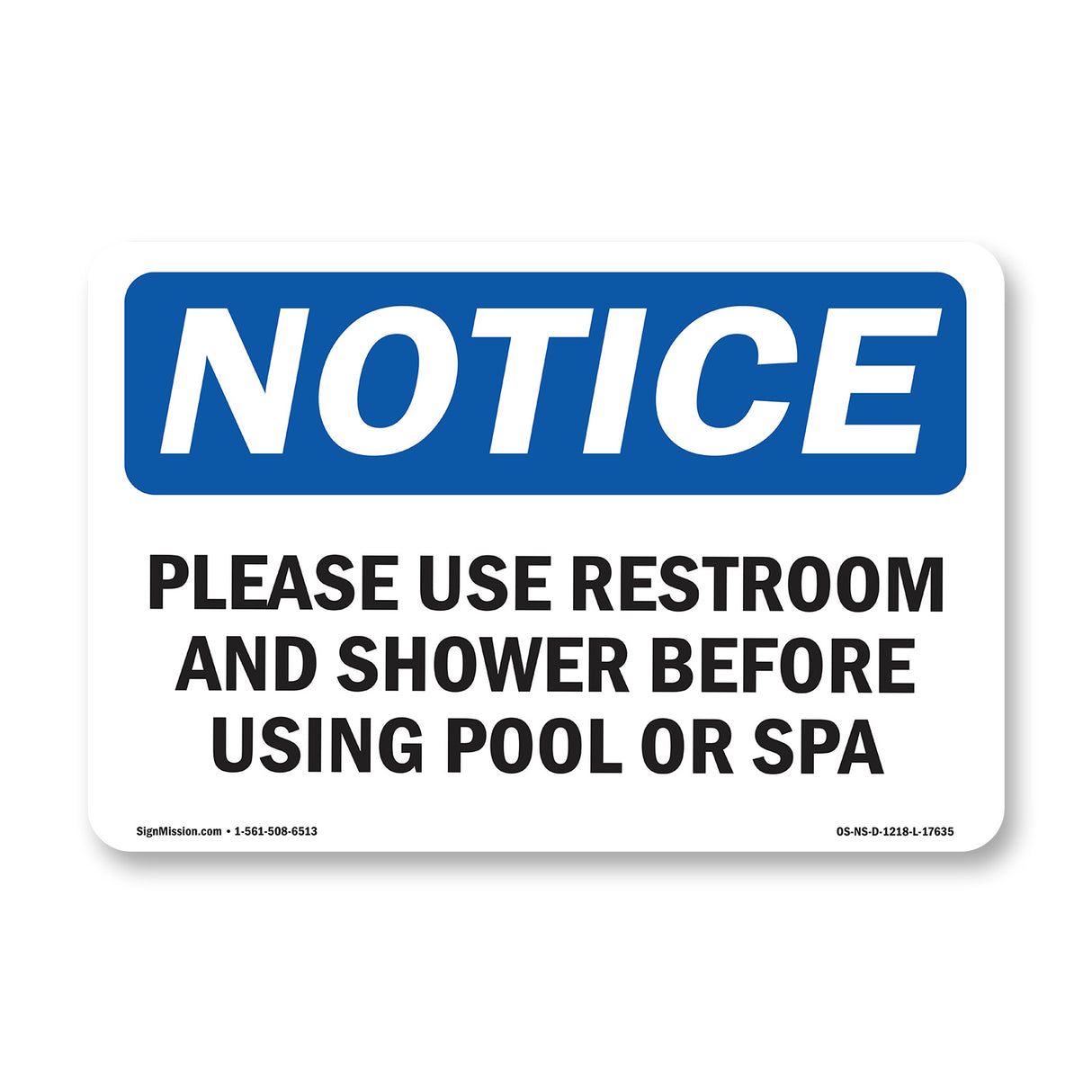 Please Use Restroom And Shower Before Using