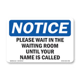 Please Wait In The Waiting Room
