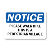 Please Walk Bike This Is A Pedestrian