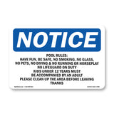 Pool Rules Have Fun, Be Safe, No Smoking,