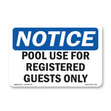 Pool Use For Registered Guests Only