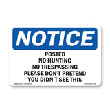 Posted No Hunting No Trespassing Please