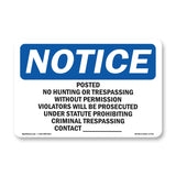 Posted No Hunting Or Trespassing