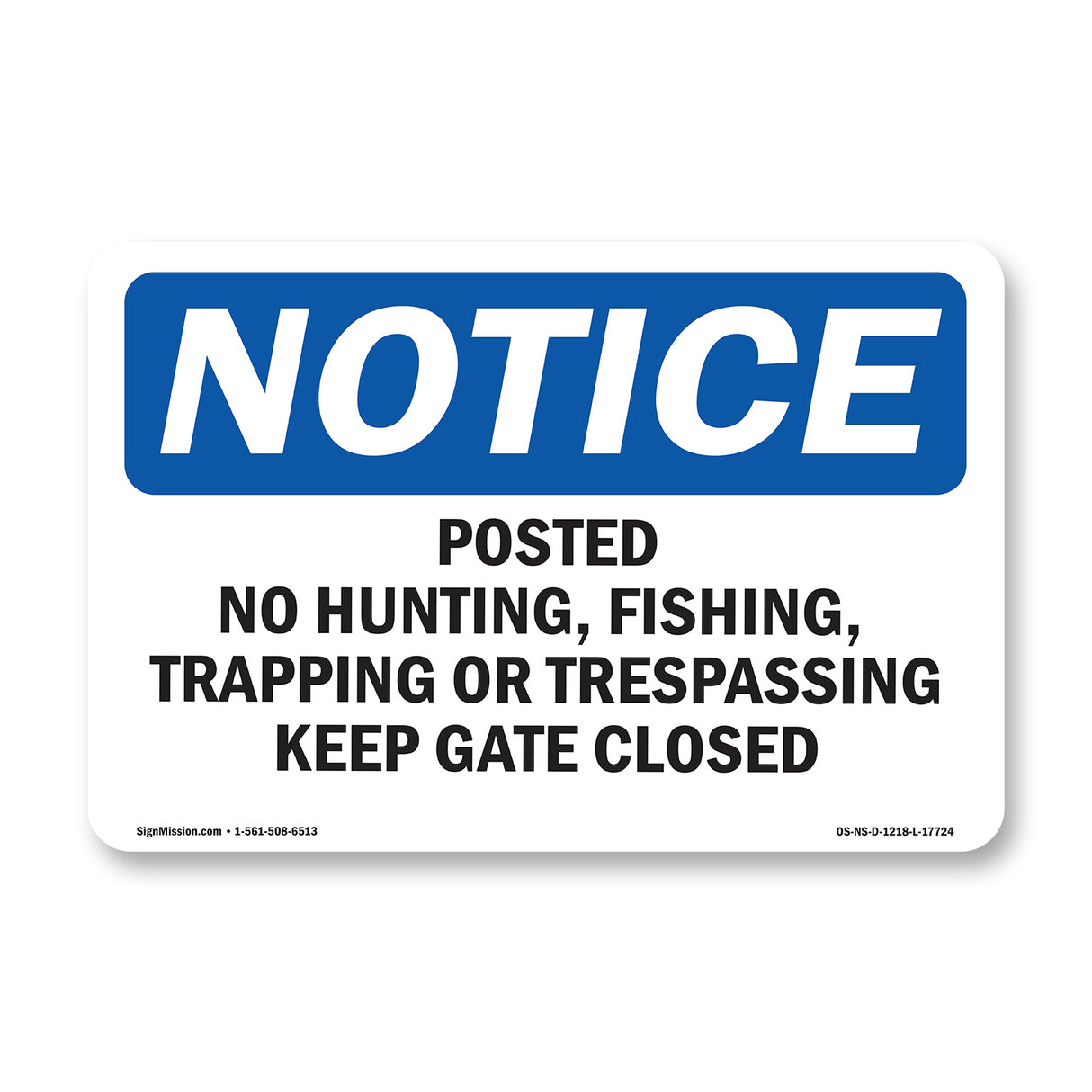 Posted No Hunting, Fishing, Trapping Or