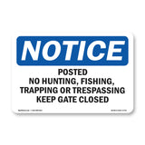 Posted No Hunting, Fishing, Trapping Or