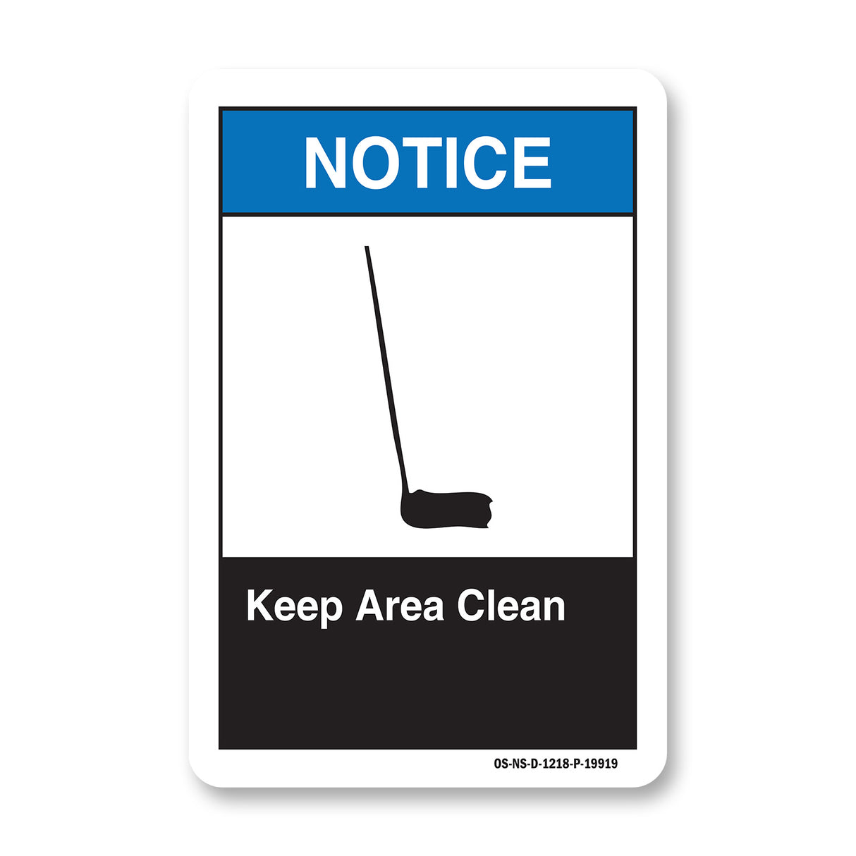 Keep Area Clean
