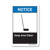 Keep Area Clean