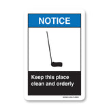 Keep This Place Clean And Orderly