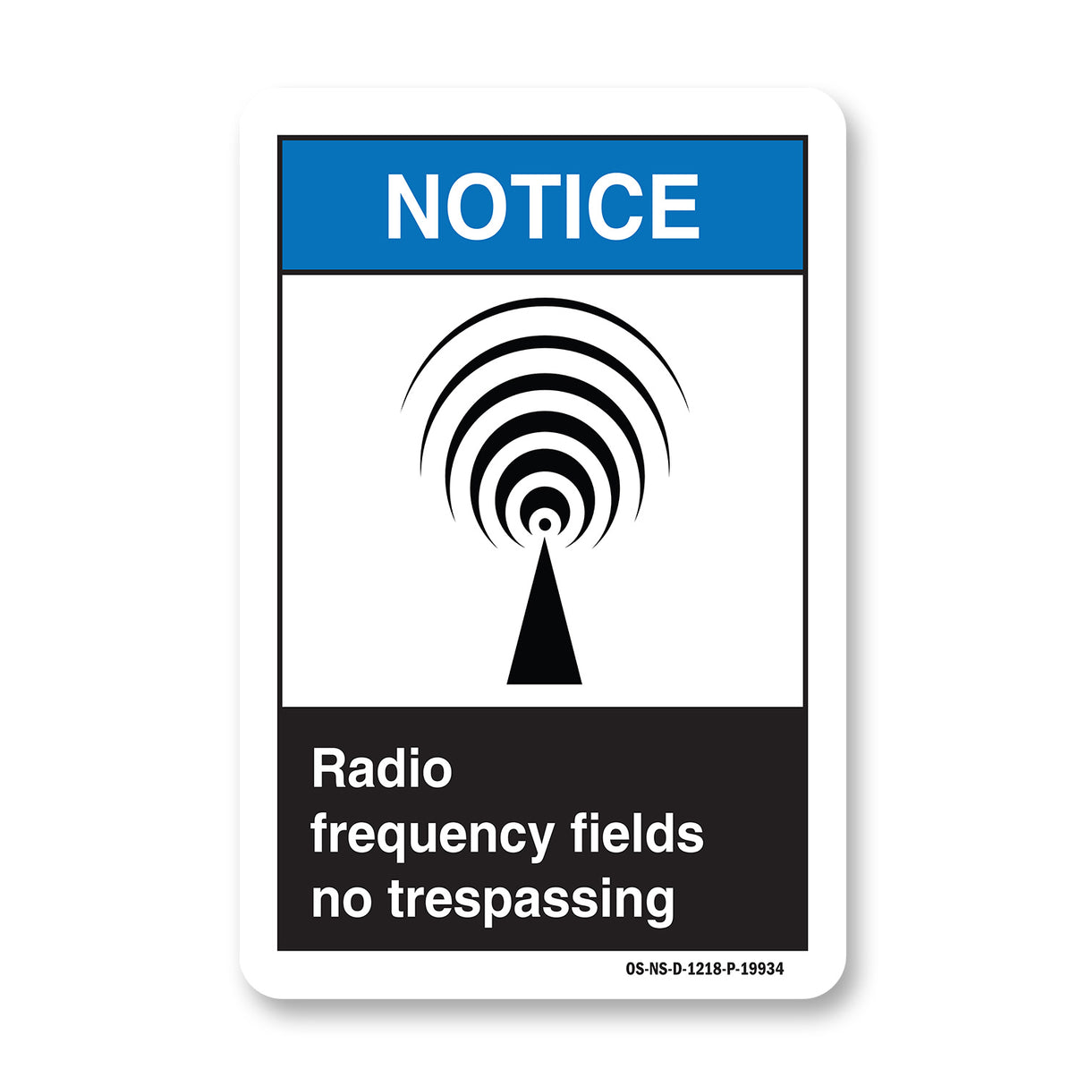 Radio Frequency Fields No Trespassing