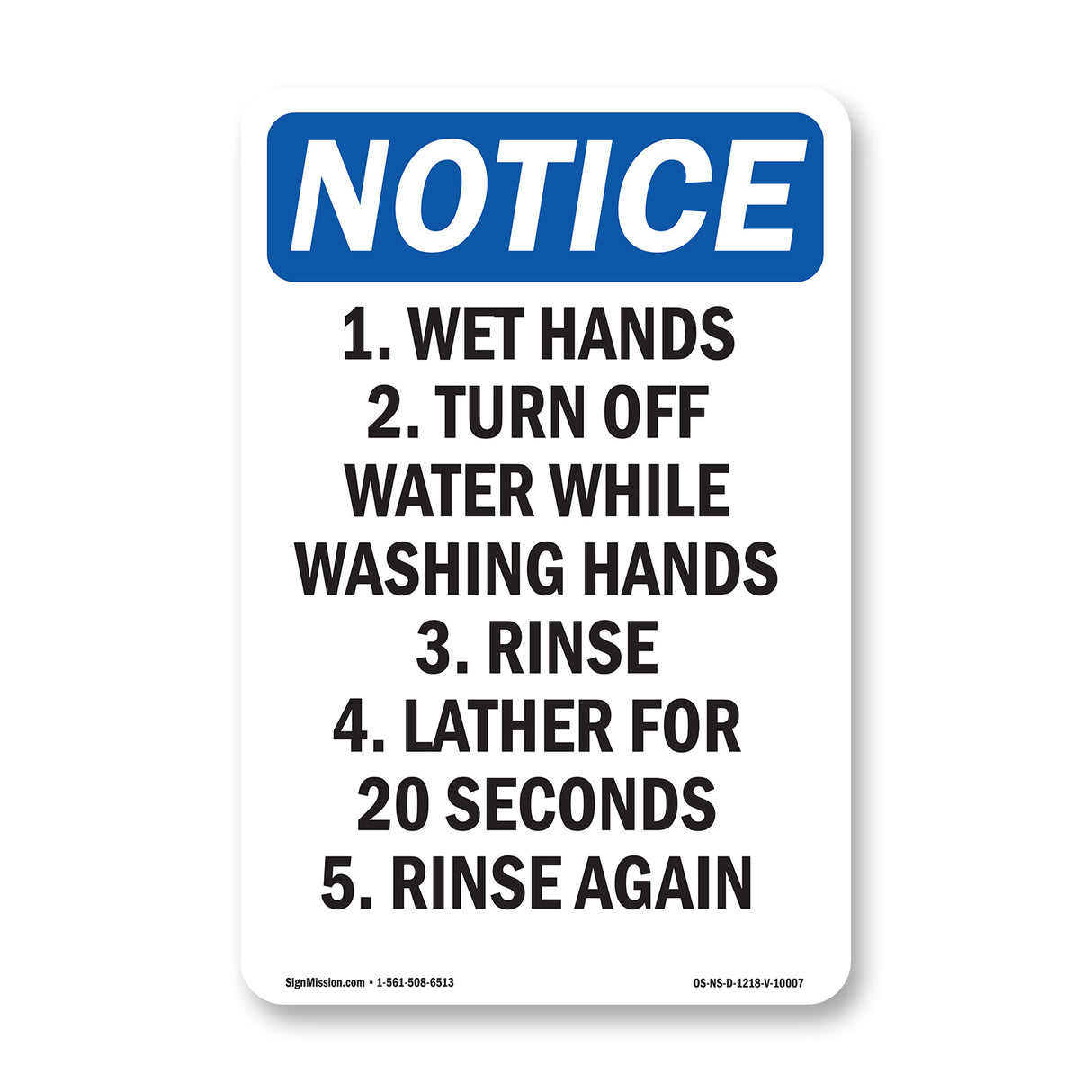 1. Wet Hands 2. Turn Off Water