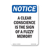 A Clear Conscience Is The