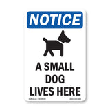 A Small Dog Lives Here