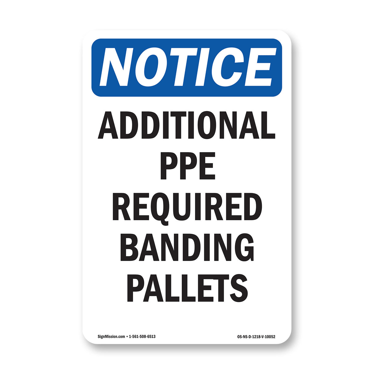 Additional PPE Required Banding Pallets