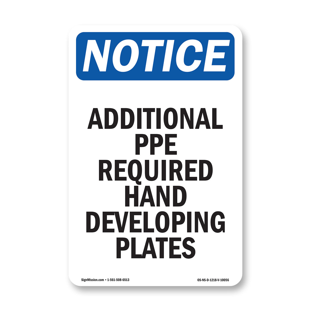 Additional PPE Required Hand Developing Plates