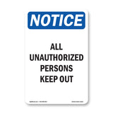 All Unauthorized Persons Keep Out