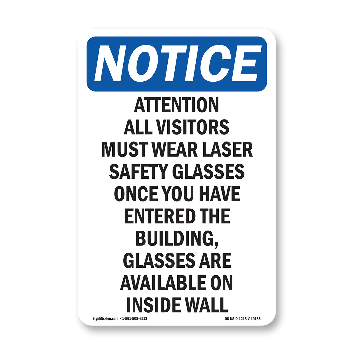 Attention All Visitors Must Wear Laser Safety