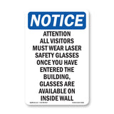 Attention All Visitors Must Wear Laser Safety