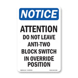 Attention Do Not Leave Anti-Two Block Switch