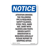 Attention Drivers The Following PPE Is Required