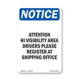 Attention Hi Visibility Area Drivers Please