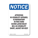 Attention Hi-Visibility Apparel Is Mandatory