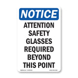 Attention Safety Glasses Required Beyond
