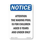 Attention The Wading Pool Is For Children
